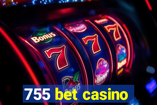 755 bet casino